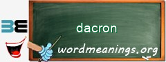 WordMeaning blackboard for dacron